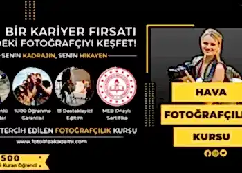 Hava Fotoğrafçılığı Kursu Fiyatları – Erken Kayıtta %50 İndirim